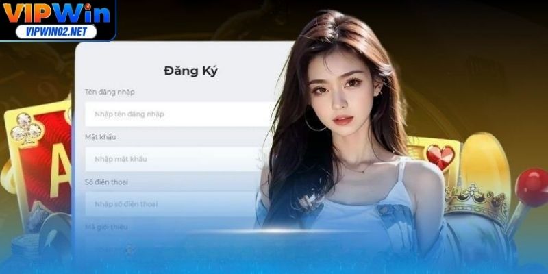 Đăng Ký Vipwin Trong 1 Phút - Trải Nghiệm Game Thượng Hạng